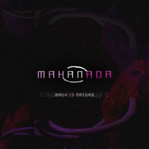 Mahanada – Back To Nature (Tatyx RMX)